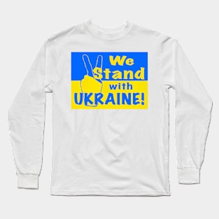 We Stand with Ukraine Long Sleeve T-Shirt